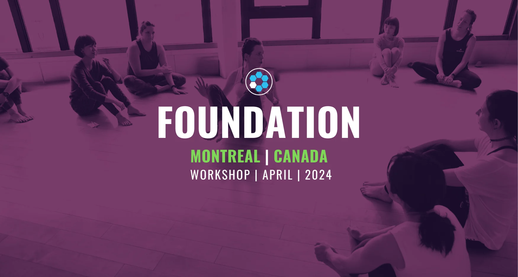 Baseworks Foundation Workshop — Montreal, April 2024