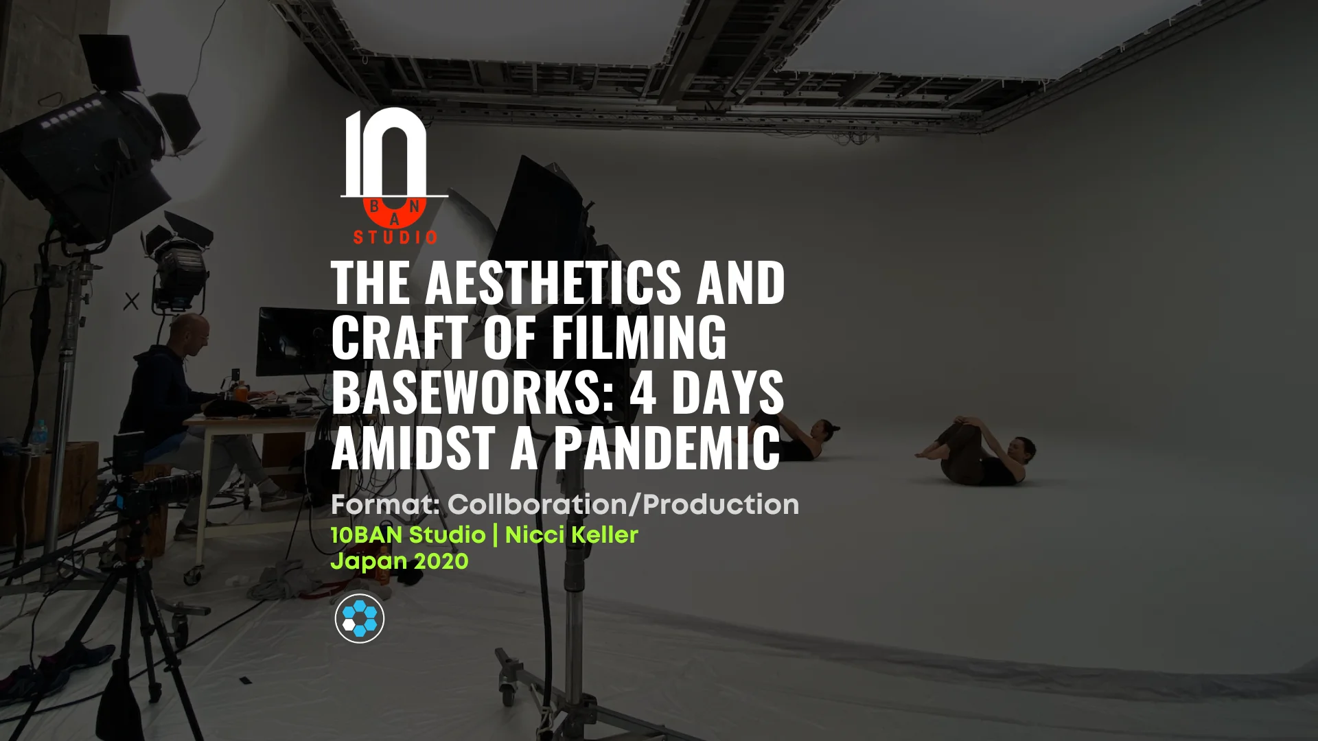 The Aesthetics and Craft of Filming Baseworks