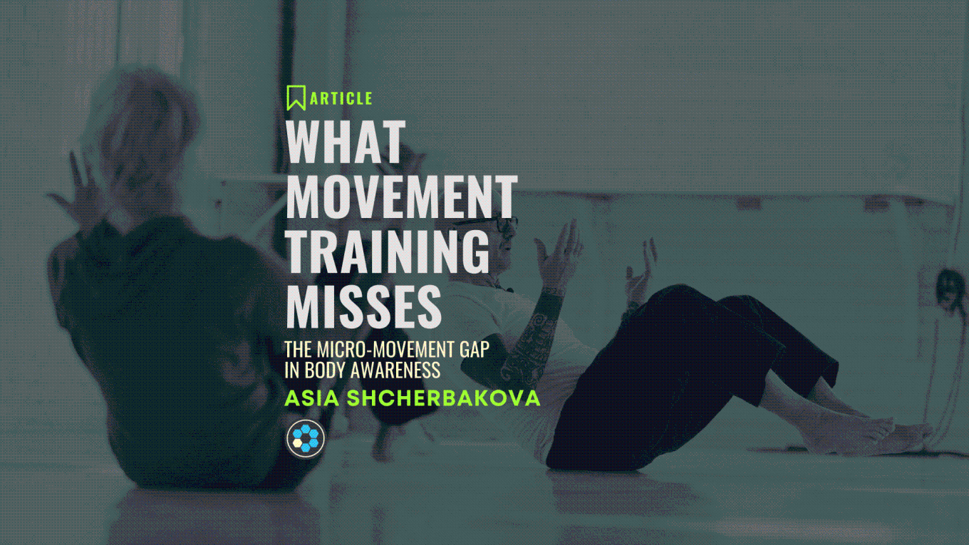 Asia Shcherbakova — What Movement Training Misses